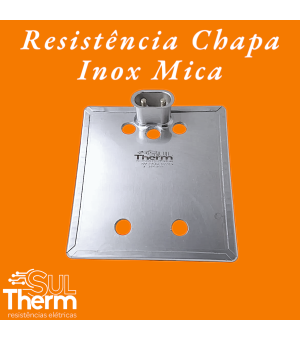 RESISTÊNCIA CHAPA INOX COM FURO